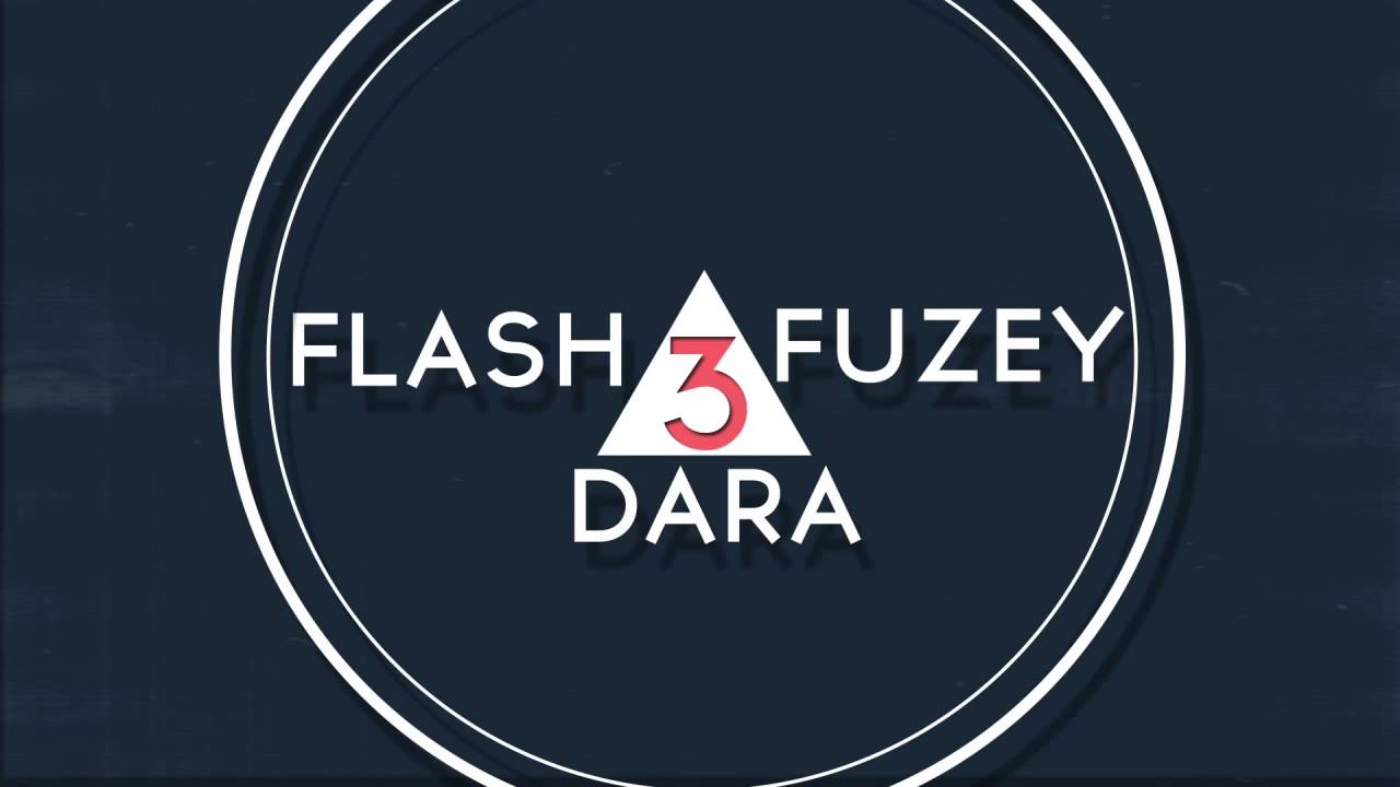 FUZEY - FLASH'D - DARA TRI-EDITING COMPETITION! [50$] [CLOSED]