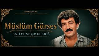Müslüm Gürses En İyi Seçmeler 3.Albüm