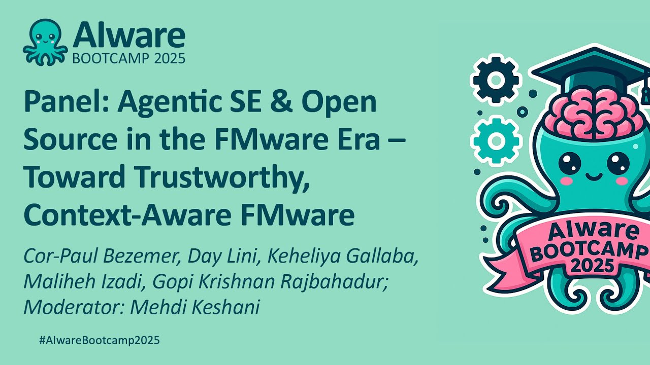 Panel: Agentic SE & Open Source in the FMware Era – Toward Trustworthy, Context-Aware FMware