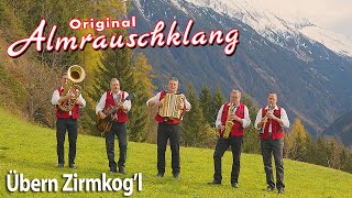 Video thumbnail of "ORIGINAL ALMRAUSCHKLANG - Übern Zirmkog'l"