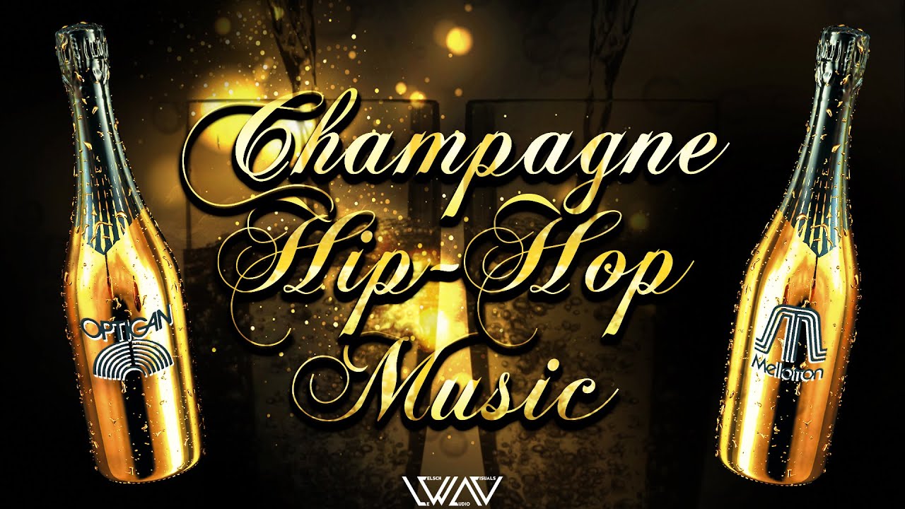 Champagne HipHop Music YouTube