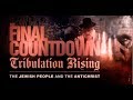 Sunday Service: The Final Countdown Tribulation Rising: The Jewish People and the AntiChrist Part 1