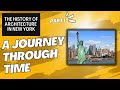 The History of Architecture in New York: A Journey Through Time
