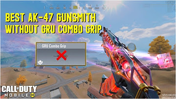 BEST AK-47 GUNSMITH WITHOUT GRU COMBO GRIP | Call Of Duty Mobile | CODM #codm #codmbattleroyale