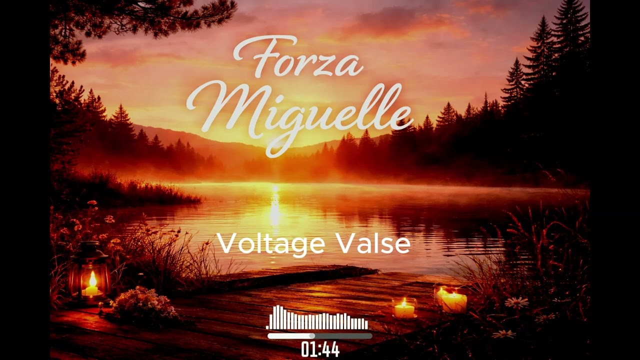 Forza Miguelle  - Voltage Valse 