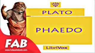 Phaedo Full Audiobook by PLATO by Classics (Antiquity), Non-fiction, History