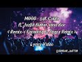 Mood  24k goldn ft justin bieber iann dior lyrics remix  facading  jagsy remix