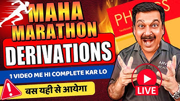 Class 12 Physics🛑LIVE  ALL DERIVATIONS 🎯1 Video में हे Complete कर लो  👉MAHA MARATHON Arvind Academy