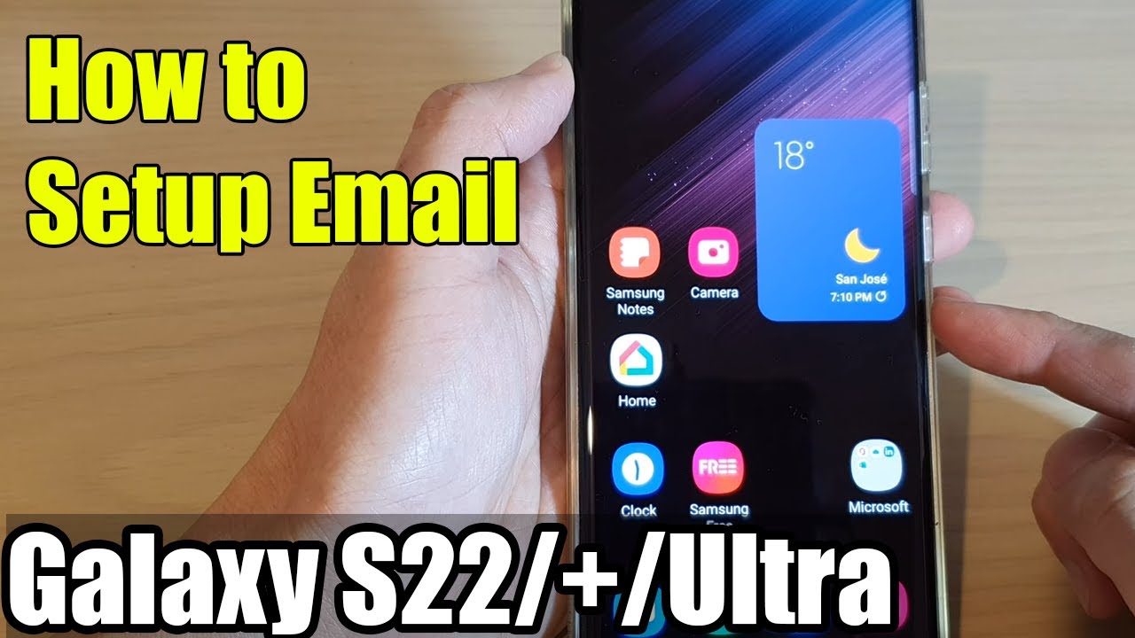 Galaxy S22 S22 Ultra How To Setup Email YouTube Galaxy S22 S22 Ultra How To Setup Email YouTube