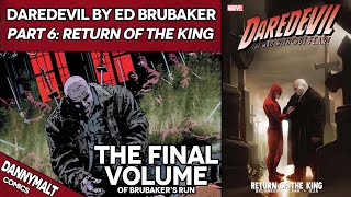 Daredevil by Ed Brubaker - Part 6: Return of the King (2009) - Comic Story Explained