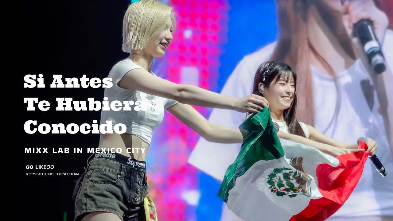 250220 NMIXX BAE "Si Antes Te Hubiera Conocido (Karol G)" Fancam 엔믹스 배이 | @ MIXX LAB MEXICO CITY D2 250220 NMIXX BAE "Si Antes Te Hubiera Conocido (Karol G)" Fancam 엔믹스 배이 | @ MIXX LAB MEXICO CITY D2