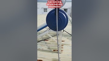 Hiện nước tràn hay phụt nước ống hơi vào buổi trưa của máy nước nóng nlmt?