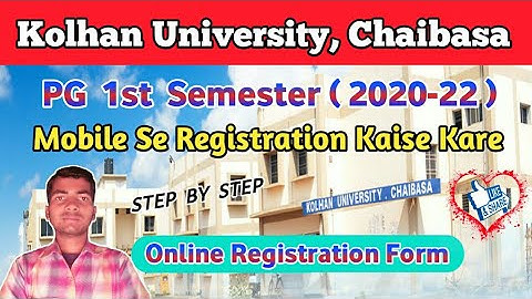 1st Semester Registration 2021 | How To Registration PG 1st Semester | Kolhan University Chaibasa 😎
