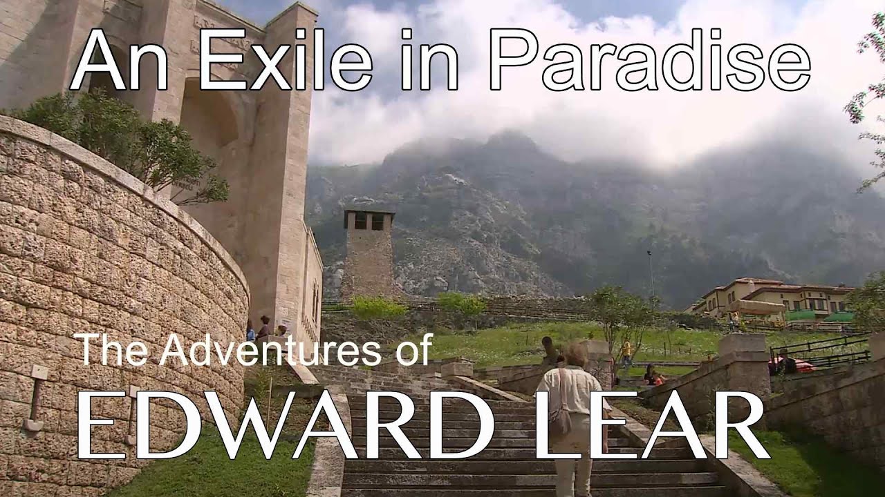 AN EXILE IN PARADISE: THE ADVENTURES OF EDWARD LEAR -  PART TWO