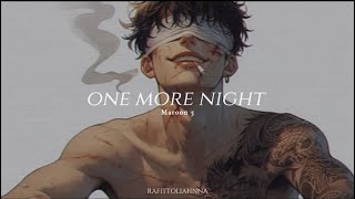 Maroon 5 - One More Night [Slowed + Lyrics]
