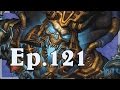 Funny and Lucky Moments - Hearthstone - Ep. 121