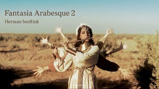 Fantasia arabesque 2 - Herman beeftink - flute : sara parsaei