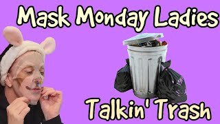 MASKMONDAYLADIES PLUS TRASH TALK! | Opinionated Horsewoman