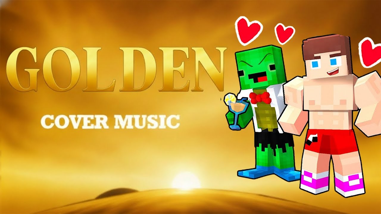 GOLDEN x Fire JJ's Girl & Water JJ True Love - Maizen Minecraft ( Official Music Cover )