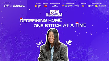 Redefining home one stitch at a time - Devon Nguyễn, CEO at Devon London & Dartique | #JustShowUp 4