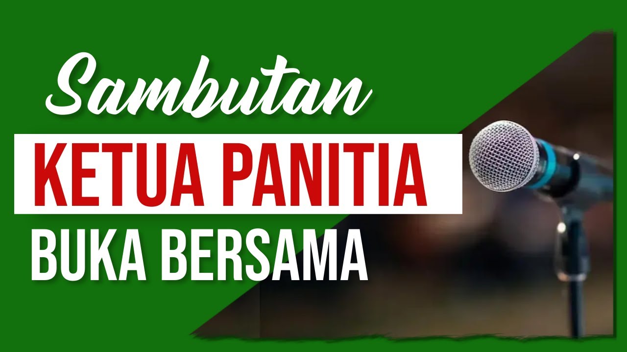 Contoh Sambutan Ketua Panitia, Buka Bersama