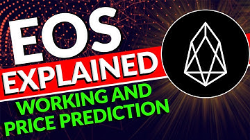 EOS Explained | How EOS Works And EOS Price Prediction!
