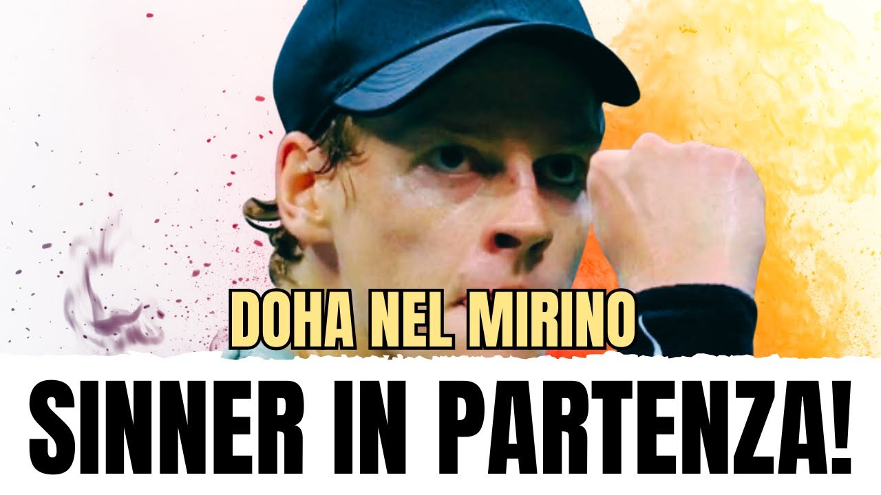 SINNER PRONTO A TORNARE! CHE JANNIK ATTENDERSI A DOHA?