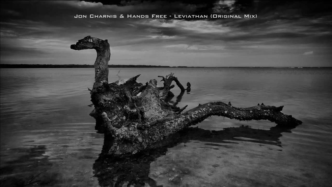 Jon Charnis & Hands Free - Leviathan (Original Mix)