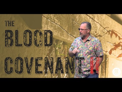 The Blood Covenant - Part 2