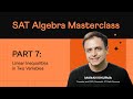 Master Algebra for SAT | Basics to Advanced | Part 7 - Linear Inequalities in 2 Variables