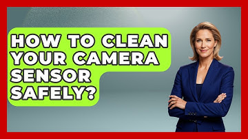 How To Clean Your Camera Sensor Safely? - Image Review Studio