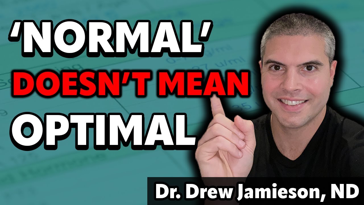 You Feel Awful But Your Lab Results Are 'Normal'...Here's What You Do.