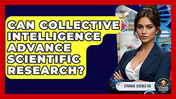 Can Collective Intelligence Advance Scientific Research? - Strange Science HQ