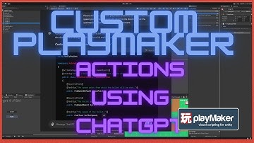 Create Custom PlayMaker Action using ChatGPT