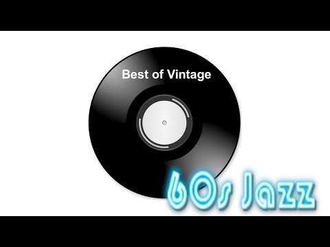 60s-&-60s-jazz:-ultimate-60s-jazz-instrumental-and-60s-jazz-playlist-(1960s-jazz-style)