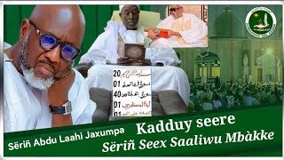 Kadduy Seere Ci Sëriñ Seex Saaliwu Mbàkke Sëriñ Abdu Laahi Jaxumpa