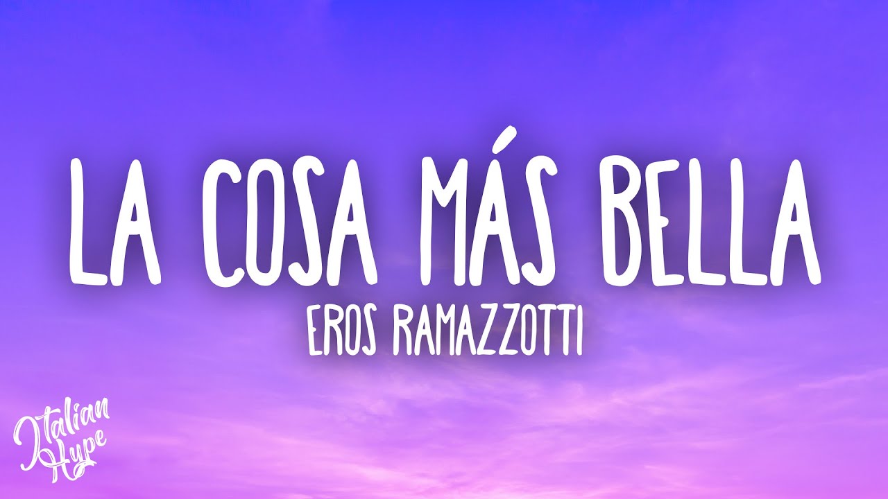 più bella cosa eros ramazzotti