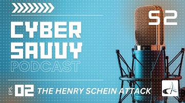 Cyber Savvy S2 Ep02 | The Henry Schein Attack