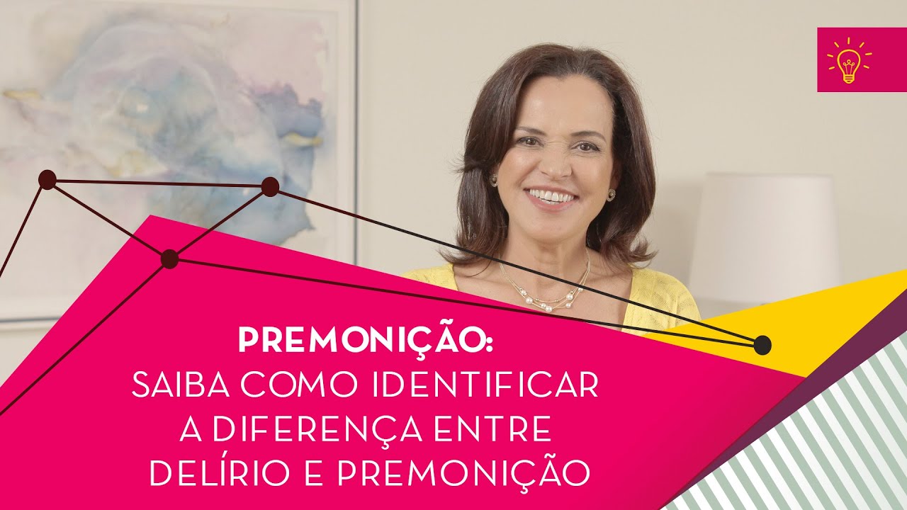 Premonição: Saiba como identificar a diferença entre delírio e ...