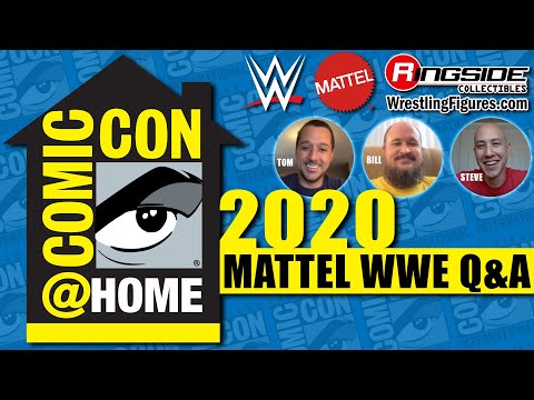Mattel WWE Figure Q&A with Bill & Steve - Comic Con at Home 2020!
