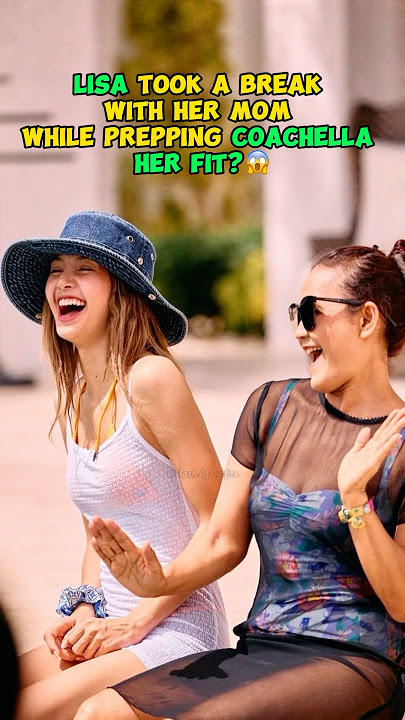 LISA Took a Break With Her Mom While Prepping COACHELLA.. Her Fit?😱 #lisa #coachella #shorts