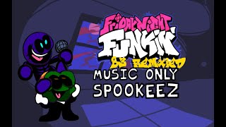 Friday Night Funkin' B3 REMIXED - SPOOKEEZ (Music Only)