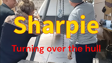 Sharpie Trailer Yacht Design Build Sail: Turning Hull Over. Did I expect it to be easy?