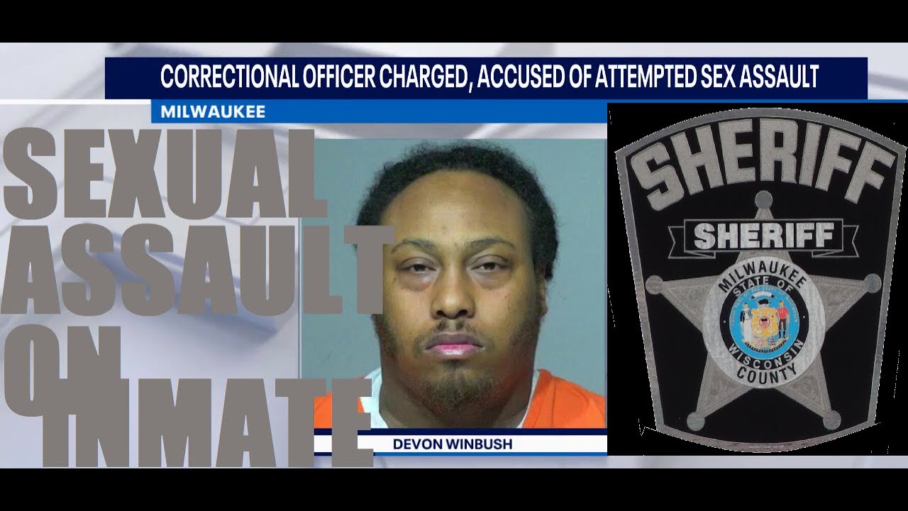 FORMER MILWAUKEE CORRECTIONAL OFFICER CHARGED (SEXUAL ASSAULT ON INMATE ...