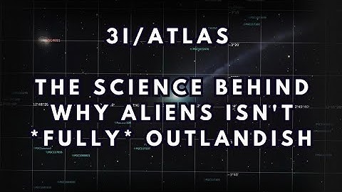 3I/Atlas: What Makes It An Anomaly? Why Do Some Researchers Say Aliens 