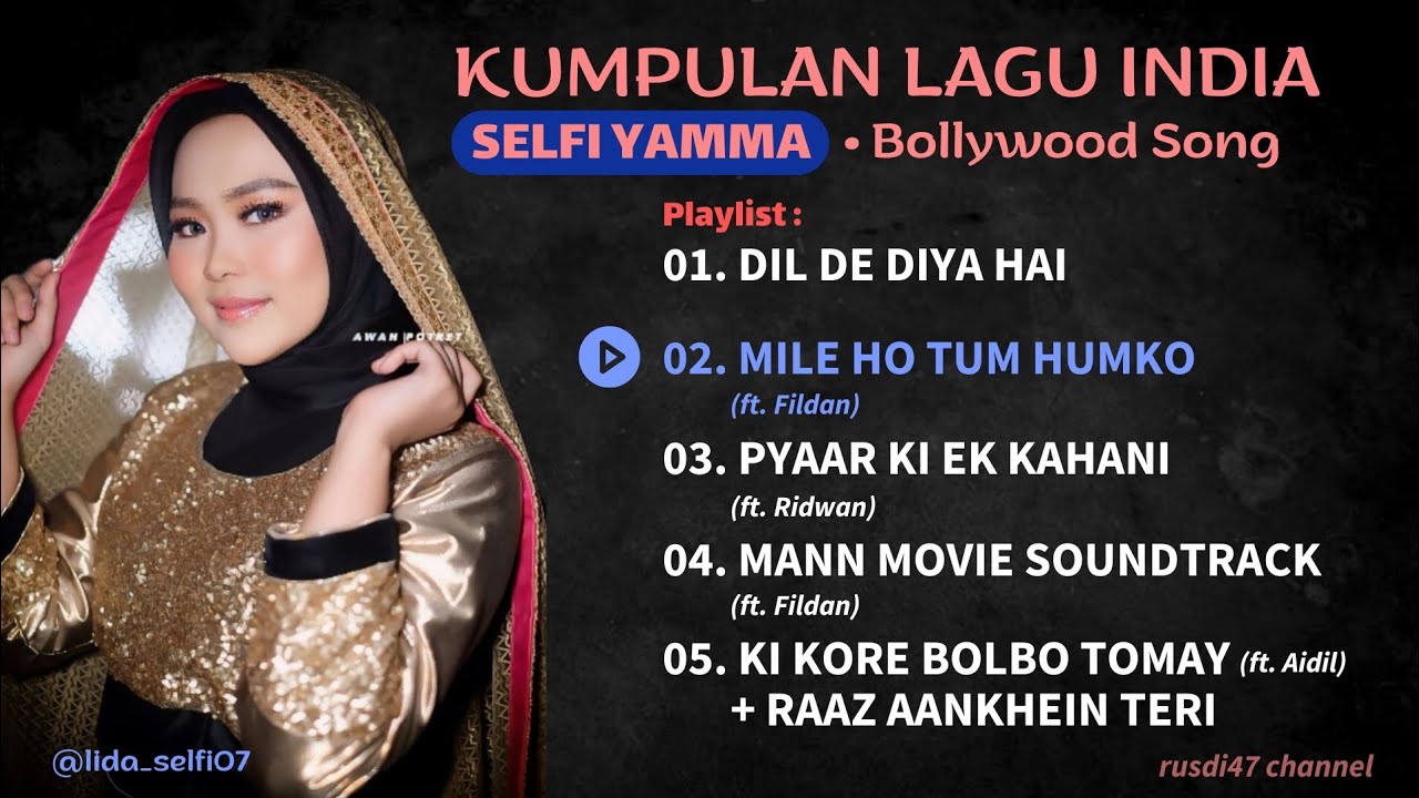 Kumpulan Lagu India Selfi Yamma | Selfi Lida - Bollywood Song