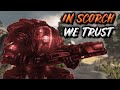 IN SCORCH WE TRUST