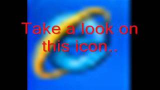 You know what! Internet Explorer (Look at the icon) IMPORTANT!!
