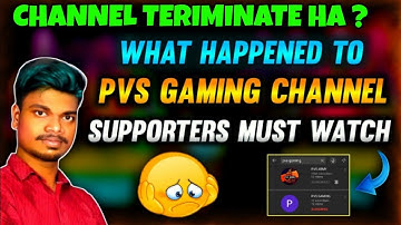 WHAT HAPPENED PVS GAMING CHANNEL TERIMINATED PERMANENTLY? | FOR WHAT REASON | FULLY EXPLAIN - தமிழ்