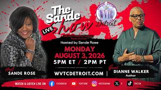 The Sande Rose Show with Author Dianne Walker!  080326 #WVTCDETROIT